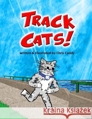 Track Cats Chris Cuddy 9781521100011 Independently Published - książka