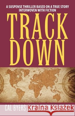 Track Down Cal Byers, Wendy Brunner 9780578171968 DB Press - książka