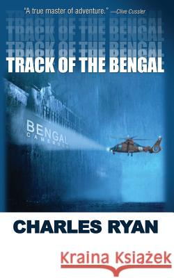 Track of the Bengal Charles Ryan 9781612321752 Speaking Volumes, LLC - książka