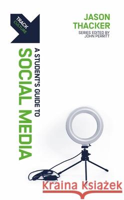 Track: Social Media: A Student’s Guide to Social Media  9781527109650 Christian Focus Publications Ltd - książka