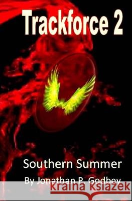 Trackforce 2 Jonathan P. Godbey 9781530937868 Createspace Independent Publishing Platform - książka