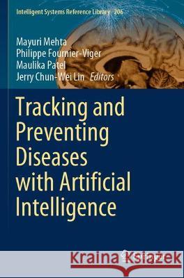 Tracking and Preventing Diseases with Artificial Intelligence  9783030767341 Springer International Publishing - książka