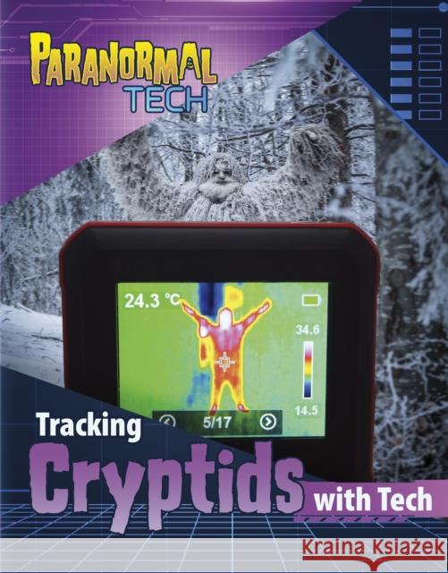 Tracking Cryptids with Tech Mae Respicio 9781398253957 Capstone Global Library Ltd - książka