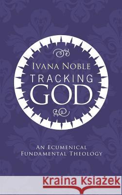 Tracking God Ivana Noble 9781498253734 Wipf & Stock Publishers - książka