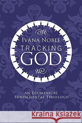 Tracking God Ivana Noble 9781606087008 Wipf & Stock Publishers - książka