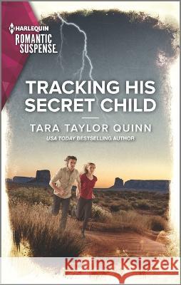 Tracking His Secret Child Tara Taylor Quinn 9781335738059 Harlequin Romantic Suspense - książka