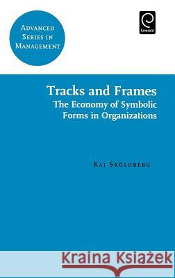 Tracks and Frames K. Skoldberg 9780080434322 Emerald Publishing Limited - książka