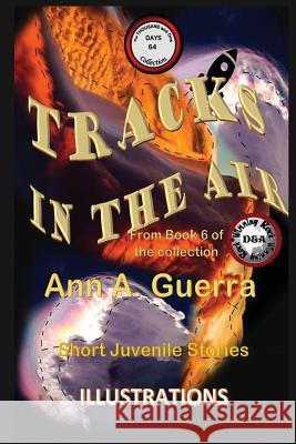 Tracks in the Air: Story No: 64 from Book 6 of the Collection Daniel Guerra Ann a. Guerra 9781792691294 Independently Published - książka