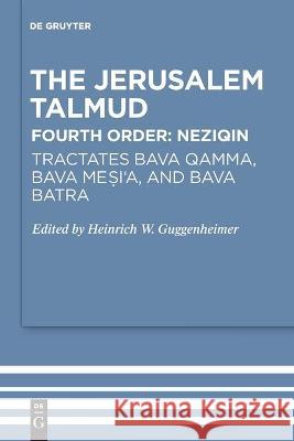 Tractates Bava Qamma, Bava Mesi'a, and Bava Batra Heinrich W. Guggenheimer 9783110681154 de Gruyter - książka