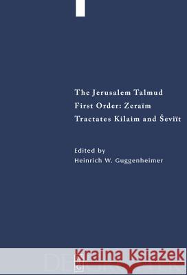 Tractates Kilaim and Seviit Guggenheimer, Heinrich W. 9783110171228 Walter de Gruyter & Co - książka