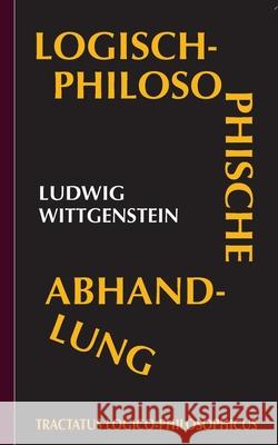 Tractatus logico-philosophicus (Logisch-philosophische Abhandlung) Ludwig Wittgenstein, Redaktion Aurabooks 9783755742333 Books on Demand - książka