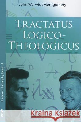 Tractatus Logico-Theologicus John Warwick Montgomery 9781620329276 Wipf & Stock Publishers - książka