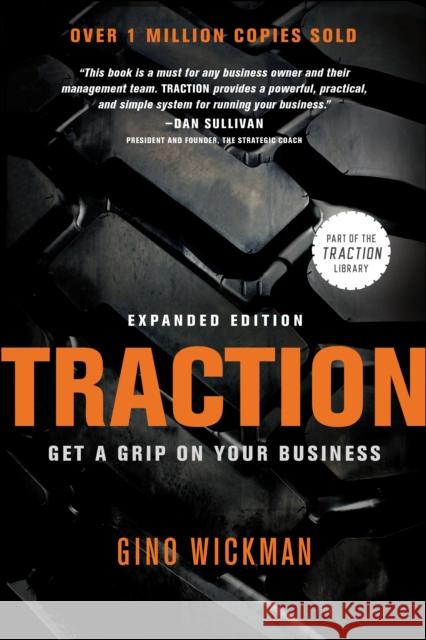 Traction: Get a Grip on Your Business Gino Wickman 9781936661831 BenBella Books - książka