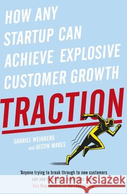 Traction: How Any Startup Can Achieve Explosive Customer Growth Justin Mares 9780241242537 PENGUIN GROUP - książka