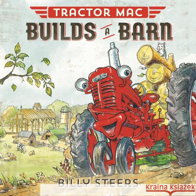 Tractor Mac Builds a Barn Billy Steers 9780374305390 Farrar, Straus and Giroux (Byr) - książka