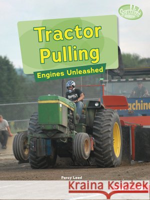 Tractor Pulling: Engines Unleashed Leed, Percy 9798348043452 Lerner Publications (Tm) - książka