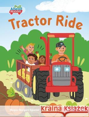 Tractor Ride Megan Borgert-Spaniol Susana Gurrea 9781728491240 Lerner Publishing Group - książka