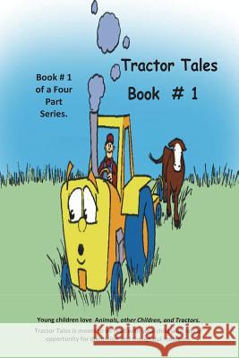 Tractor Tales Book # 1: Tractor Tales A childs first Tractor Book Cummins, J. R. 9781497468245 Createspace - książka