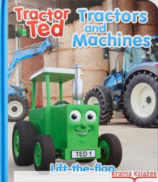 Tractor Ted Lift the Flap Tractors ALEXANDRA HEARD 9781739271473 Tractorland Ltd - książka