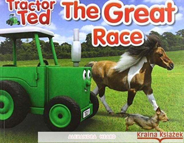 Tractor Ted The Great Race Alexandra Heard 9781916206601 Tractorland Ltd - książka