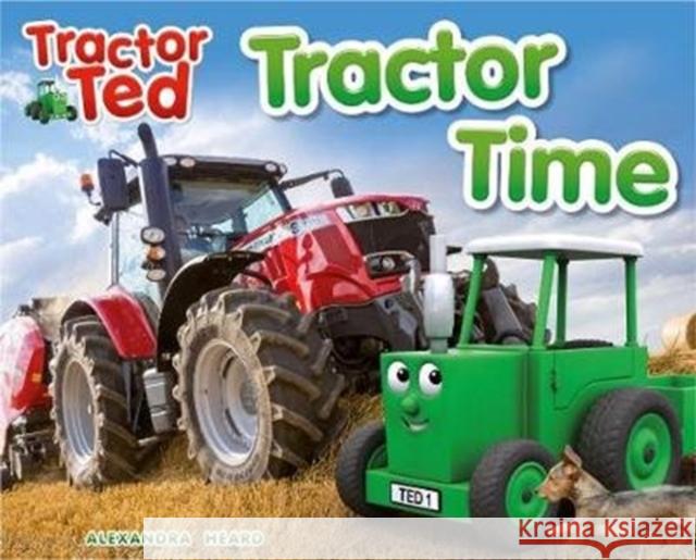 Tractor Ted Tractor Time Alexandra Heard 9781999791667 Tractorland Ltd - książka