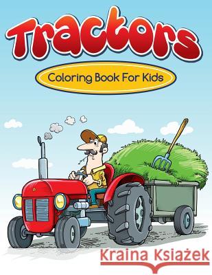 Tractors Coloring Books For Kids Masters, Neil 9781511654845 Createspace - książka