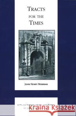 Tracts for the Times John Henry Newman James Tolhurst 9780268036126 University of Notre Dame Press - książka