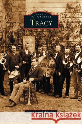 Tracy Tracy Historical Society, Tracy Historical Society 9781531615055 Arcadia Publishing Library Editions - książka