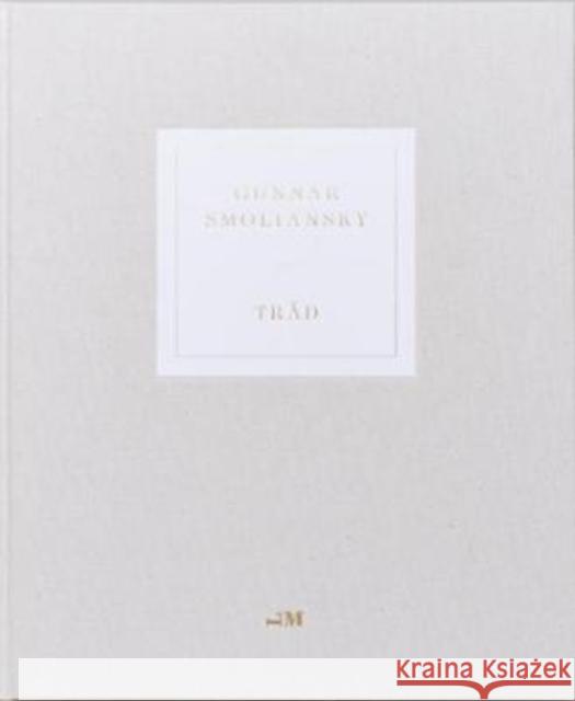 Trad Gunnar Smoliansky 9789188113061 Libraryman Co., Ltd. - książka