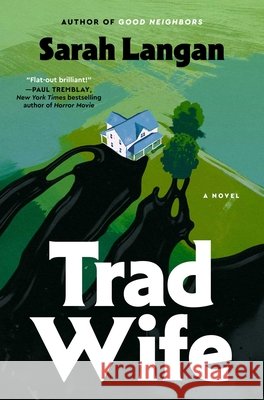 Trad Wife Sarah Langan 9781668229651 Atria Books - książka