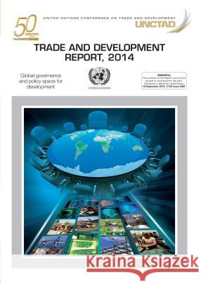 Trade and development report 2014 : global governance and policy space for development United Nations 9789211128772 United Nations (Un) - książka