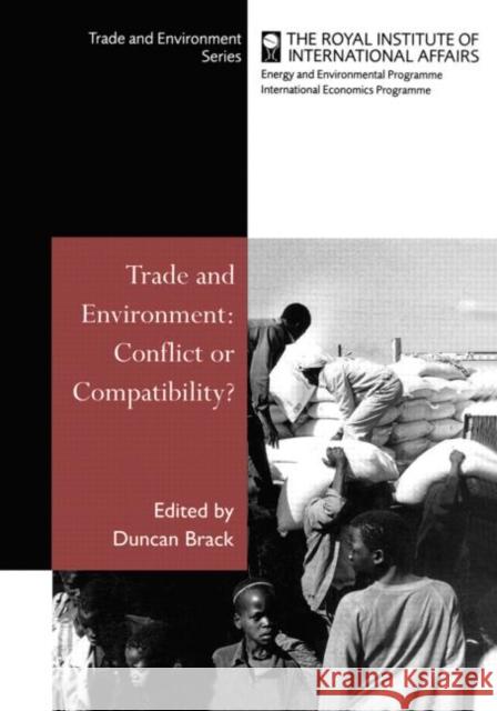 Trade and Environment: Conflict or Compatibility Brack, Duncan 9781853835773 JAMES & JAMES (SCIENCE PUBLISHERS) LTD - książka