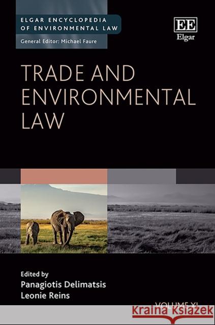 Trade and Environmental Law Panagiotis Delimatsis Leonie Reins  9781783476978 Edward Elgar Publishing Ltd - książka