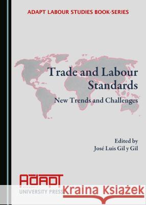 Trade and Labour Standards: New Trends and Challenges  9781527516755 Cambridge Scholars Publishing - książka