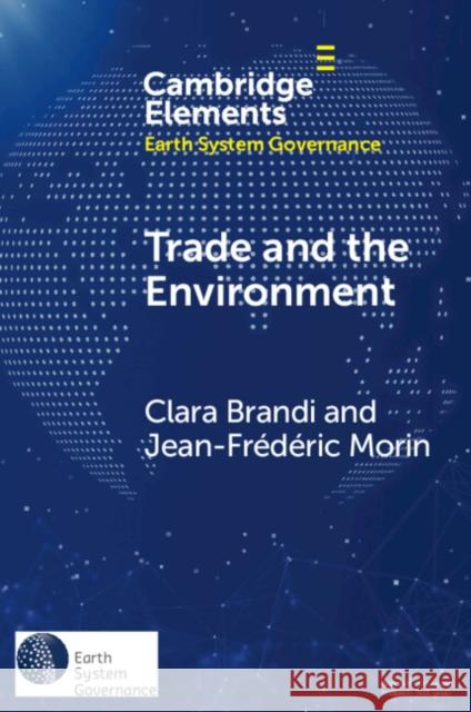 Trade and the Environment Jean-Frederic (Universite Laval, Quebec) Morin 9781009461832 Cambridge University Press - książka