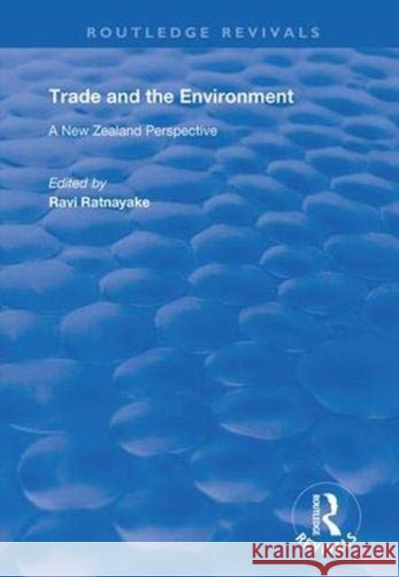 Trade and the Environment: A New Zealand Perspective Ravi Ratnayake 9781138367876 Routledge - książka