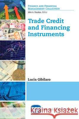 Trade Credit and Financing Instruments Lucia Gibilaro 9781948976015 Business Expert Press - książka