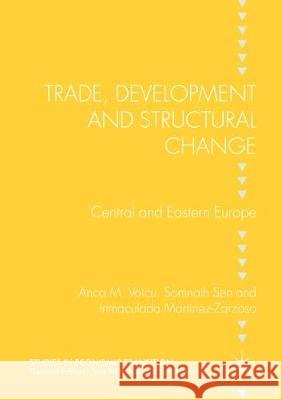 Trade, Development and Structural Change: Central and Eastern Europe Voicu, Anca M. 9781349590070 Palgrave Macmillan - książka