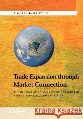 Trade Expansion Through Market Connection World Bank 9780821387887 World Bank Publications - książka