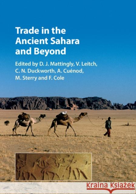 Trade in the Ancient Sahara and Beyond D. J. Mattingly V. Leitch C. N. Duckworth 9781107196995 Cambridge University Press - książka