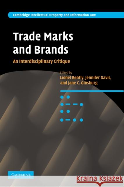 Trade Marks and Brands: An Interdisciplinary Critique Bently, Lionel 9780521187923 Cambridge University Press - książka