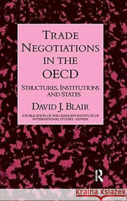 Trade Negotiations in the OECD Blair 9781138985926 Routledge - książka