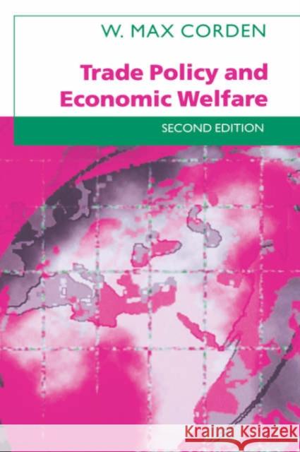 Trade Policy and Economic Welfare W. Max Corden 9780198292234 Oxford University Press - książka