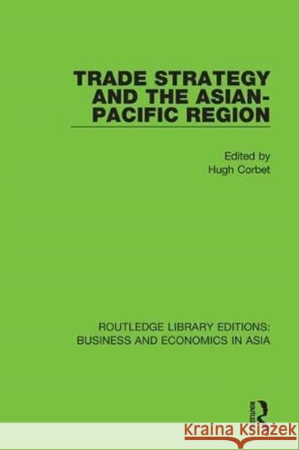 Trade Strategy and the Asian-Pacific Region  9781138618367 Taylor and Francis - książka