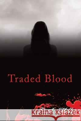 Traded Blood C a Miller 9781543442182 Xlibris - książka