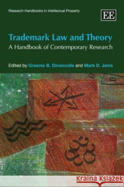 Trademark Law and Theory: A Handbook of Contemporary Research  9781845426026 Edward Elgar Publishing Ltd - książka