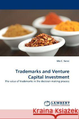 Trademarks and Venture Capital Investment Sarac, Sila C. 9783844396171 Dictus Publishing - książka