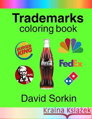 Trademarks Coloring Book David Sorkin 9781530510238 Createspace Independent Publishing Platform - książka