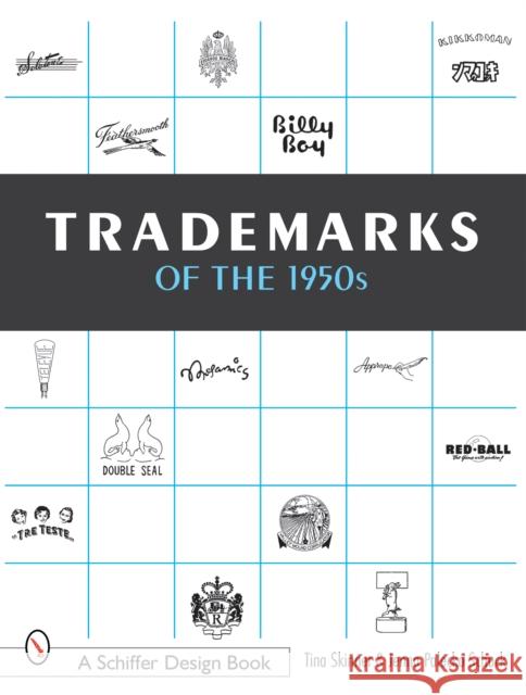 Trademarks of the 1950s Tina Skinner 9780764318283 Schiffer Publishing - książka