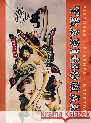 Tradicional Volume 4: Paintings, Flash and Sketches Martino, Daniel 9789873762192 Arte Tattoo Books - książka